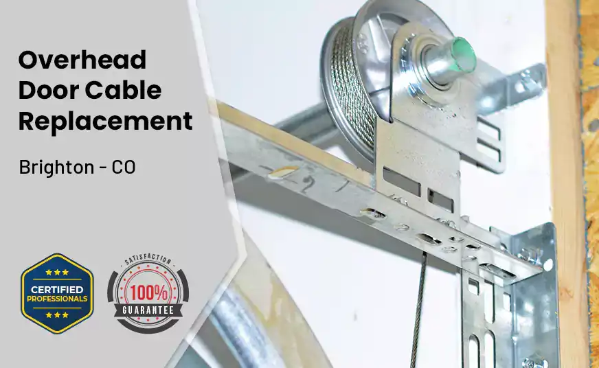 Overhead Door Cable Replacement Brighton - CO 