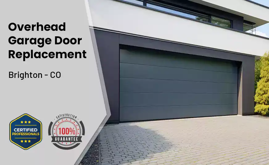 Overhead Garage Door Replacement Brighton - CO